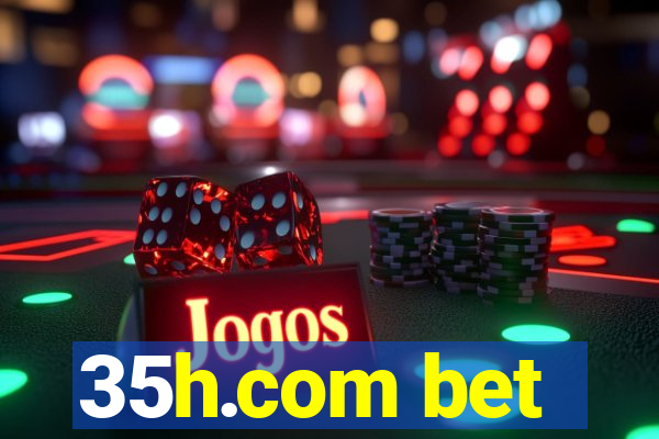 35h.com bet